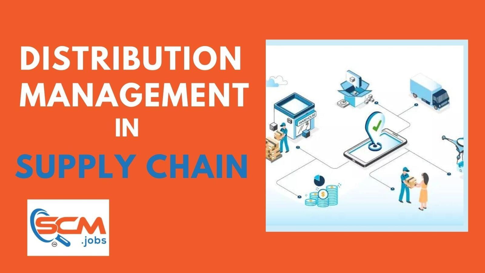 What is Distribution Management in the Supply Chain? Explained Simply!